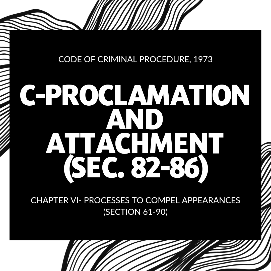 CHAPTER VI: PROCESSES TO COMPEL APPEARANCES (Section 61- 90),Part C ...